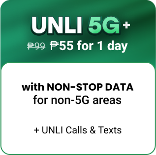 UNLI 5G+ w/ NSD 99 now 55